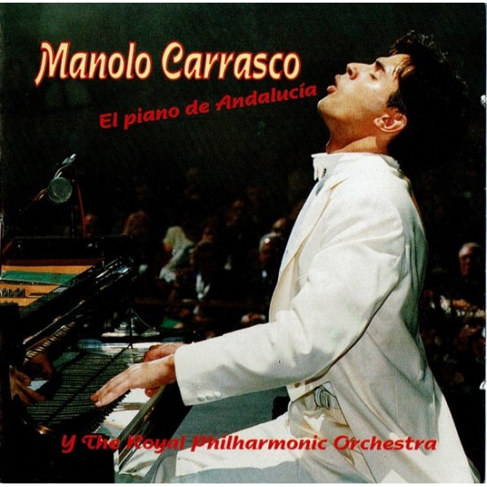 Manolo Carrasco Y The Royal Philharmonic Orchestra "El Piano de Andalucía" (2xCD)