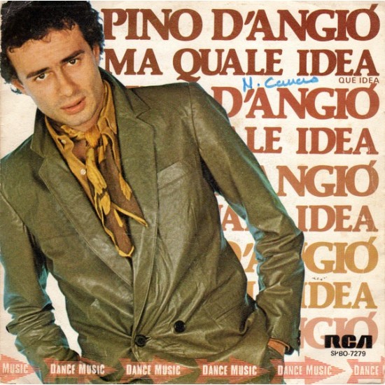 Pino D'Angio "Ma Quale Idea = Que Idea" (7")