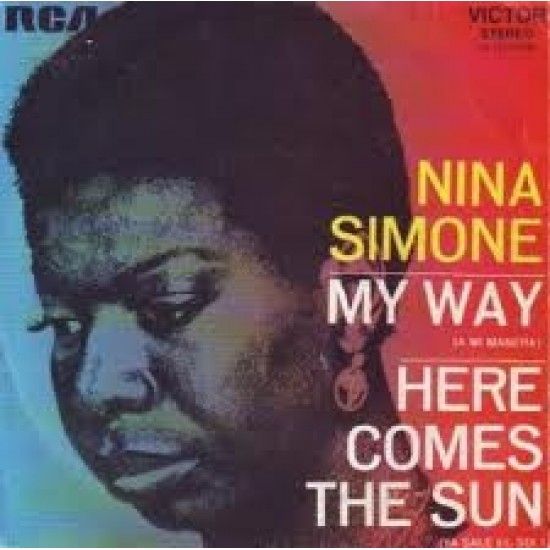 Nina Simone "My Way / Here Comes The Sun" (7")