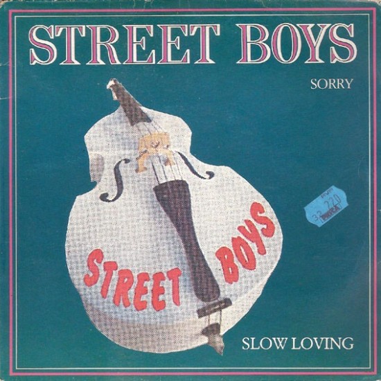 Street Boys "Sorry / Slow Loving" (7")