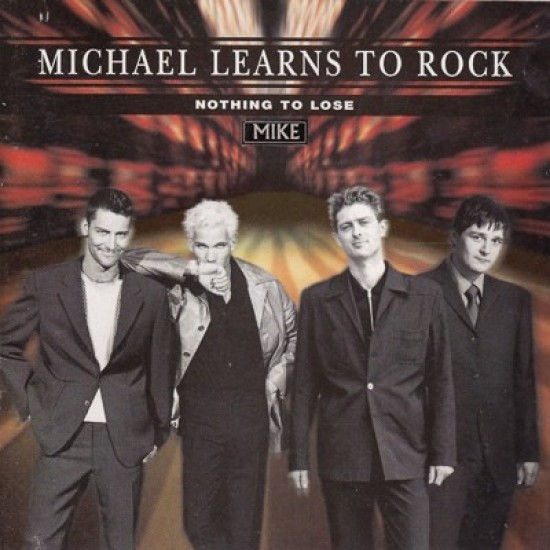 Michael Learns To Rock "Nothing To Lose" (CD)