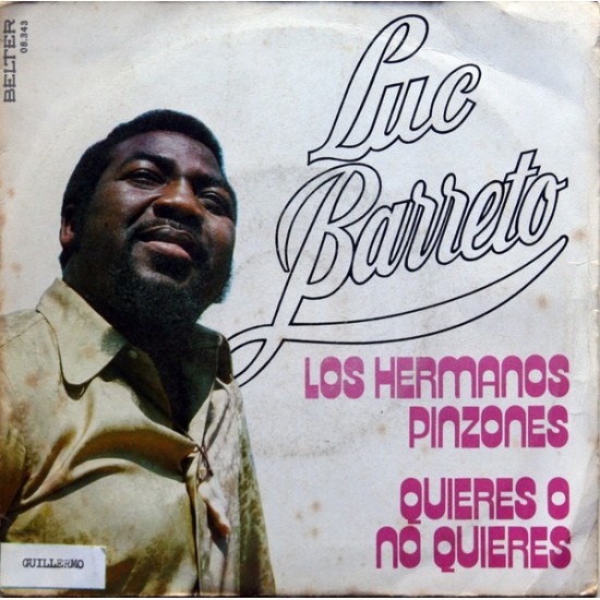 Luc Barreto "Los Hermanos Pinzones / Quieres O No Quieres" (7")