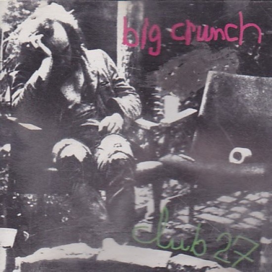 Big Crunch ‎"Club 27" (CD)