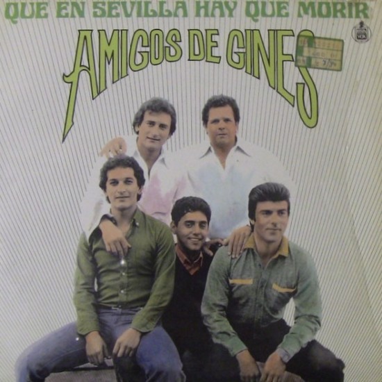 Amigos De Gines ‎"Que En Sevilla Hay Que Morir" (LP)