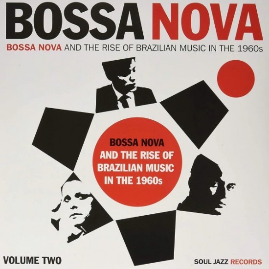 Bossa Nova And The Rise Of Brazilian Music In The 1960s - Volume Two (2xLP - Gatefold)