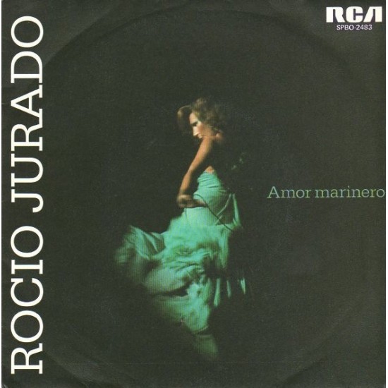 Rocio Jurado ‎"Amor Marinero" (7")*