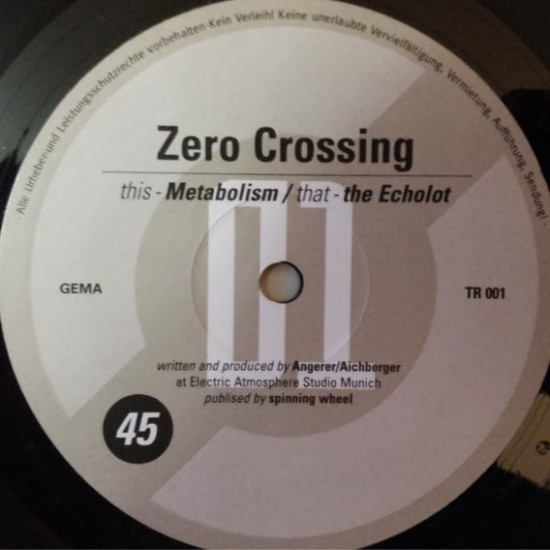 Zero Crossing ‎"Metabolism / The Echolot" (12")