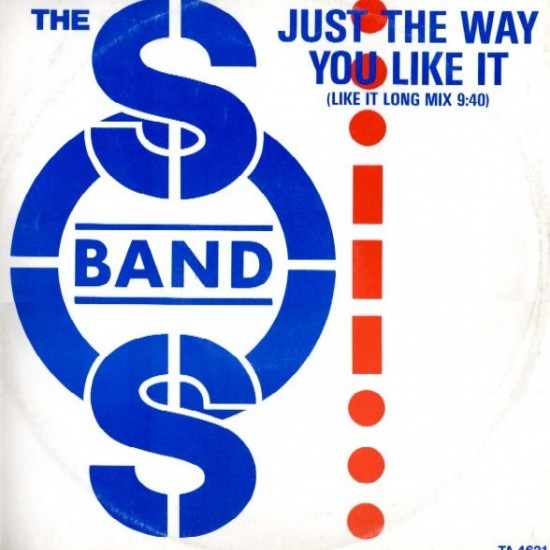 The S.O.S. Band "Just The Way You Like It (Like It Long Mix)" (12")