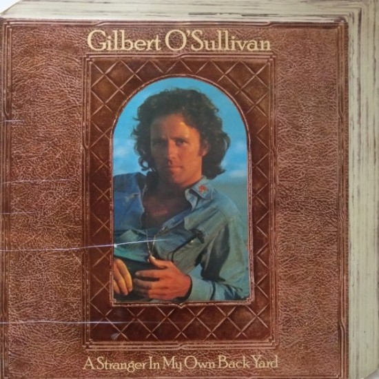 Gilbert O'Sullivan ‎"A Stranger In My Own Back Yard" (LP - Gatefold)*