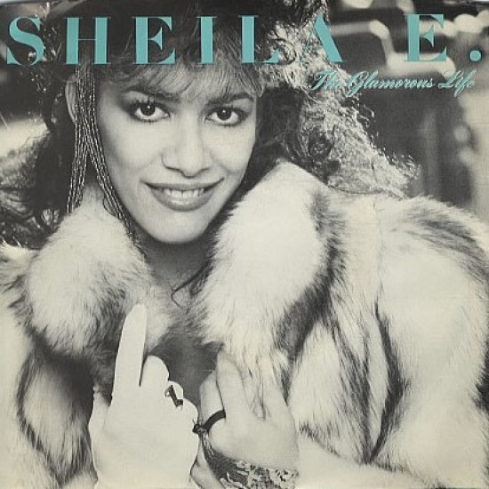 Sheila E. ‎"The Glamorous Life" (12")