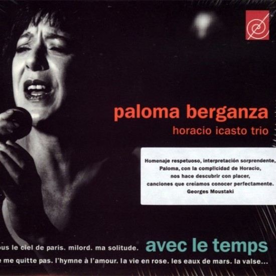 Paloma Berganza / Horacio Icasto Trio "Avec Le Temps" (CD)