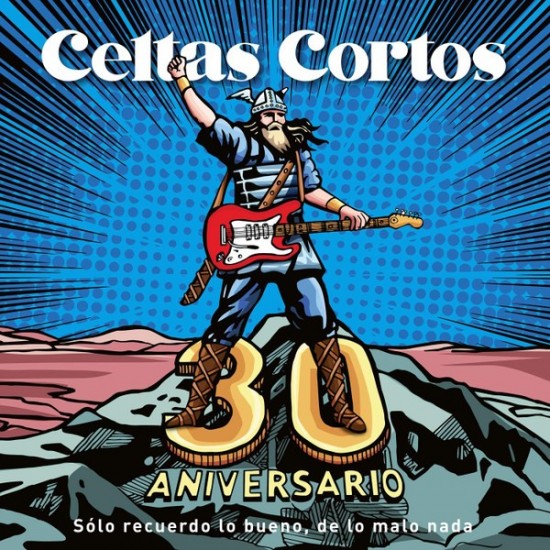 Celtas Cortos ‎"30 Aniversario - Solo Recuerdo Lo Bueno, De Lo Malo Nada" (LP + CD)