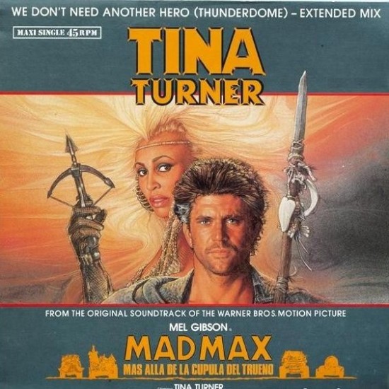 Tina Turner ‎"We Don't Need Another Hero (Thunderdome) - Extended Mix" (12")