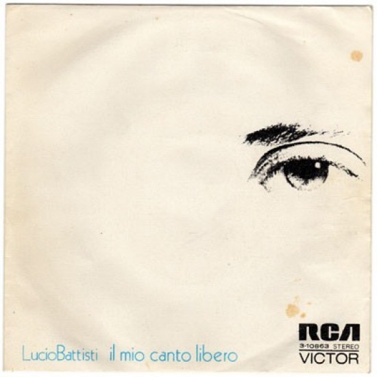 Lucio Battisti ‎- Il Mio Canto Libero (7") 