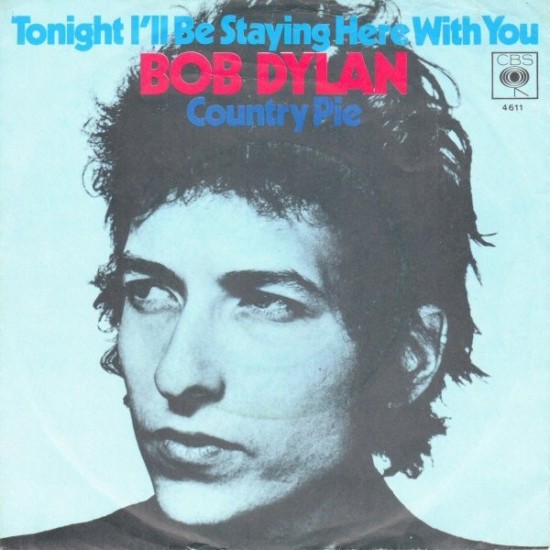 Bob Dylan ‎- Tonight I'll Be Staying Here With You (7") 