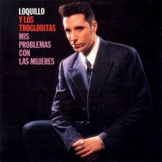 Loquillo Y Trogloditas - Mis Problemas Con Las Mujeres (LP)