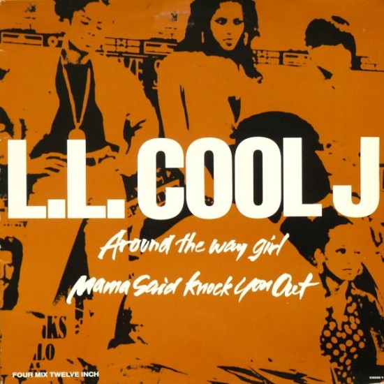 LL Cool J - Around The Way Girl / Mama Said Knock You Out (12")