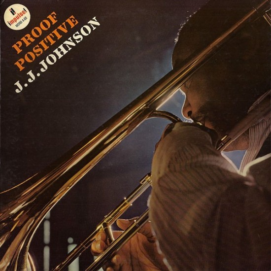 J.J. Johnson - Proof Positive (LP - Gatefold - Mono)