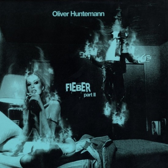 Oliver Huntemann ‎"Fieber Part II" (12")