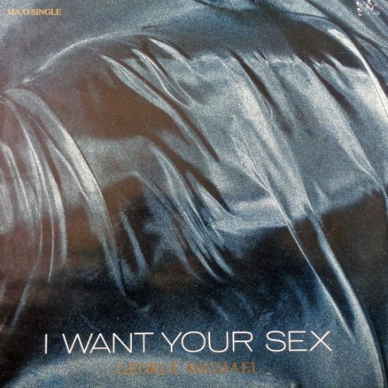 George Michael ‎"I Want Your Sex" (12")