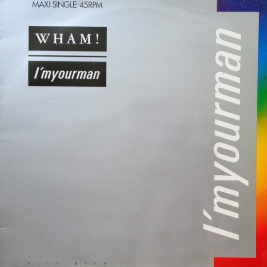 Wham! ‎"I'm Your Man" (12" - Promo)