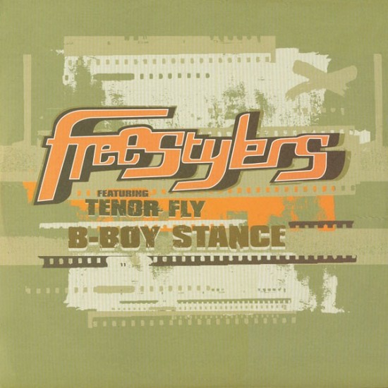 Freestylers feat. Tenor Fly - B-Boy Stance (12")