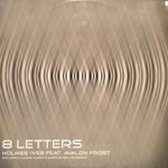 Holmes Ives feat. Avalon Frost - 8 Letters (12")