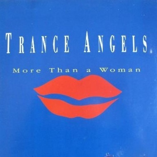 Trance Angels - More Than A Woman (12")