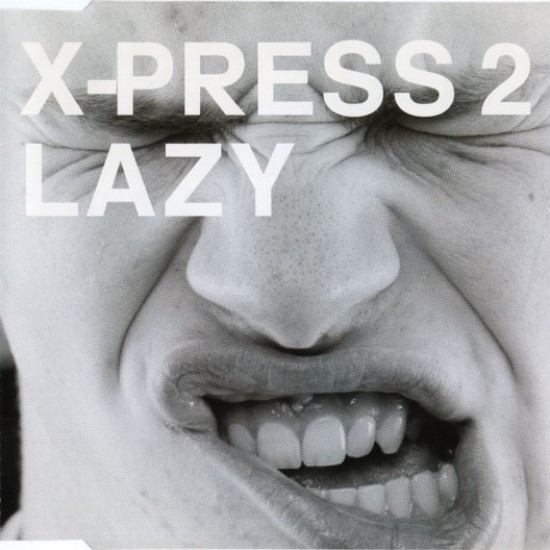 X-Press 2 ‎- Lazy (CD)