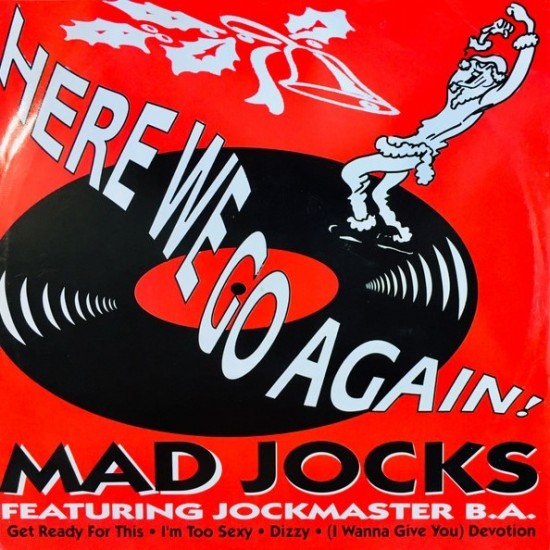 Mad Jocks feat. Jockmaster B.A. ‎"Here We Go Again!" (12")