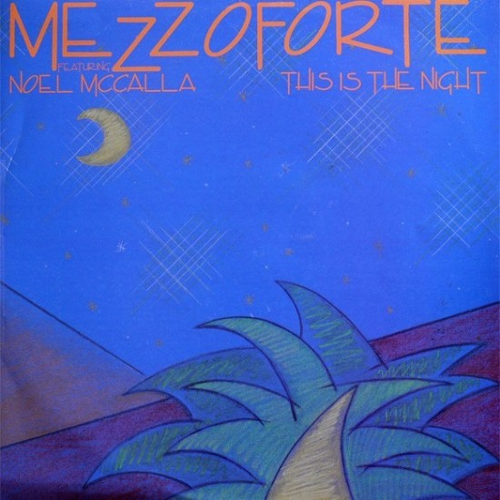 Mezzoforte feat. Noel McCalla ‎"This Is The Night" (12")